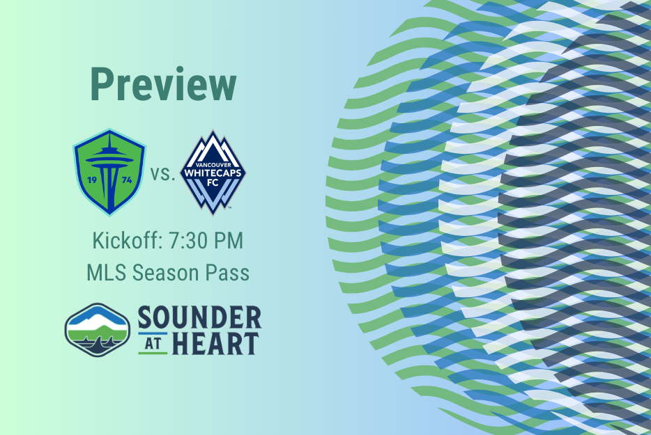 Sounders vs. Whitecaps: Gamethread