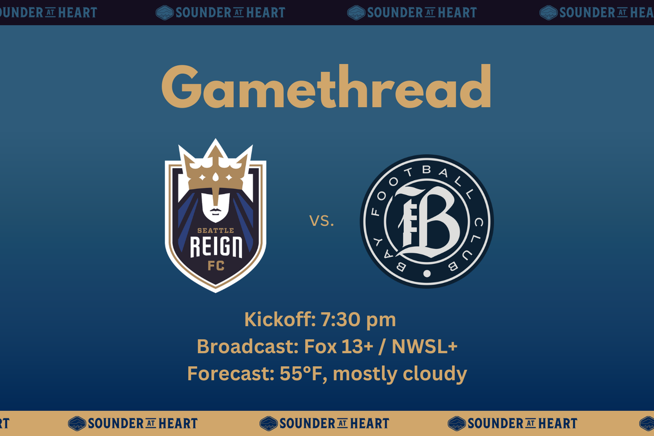 Reign vs. Bay FC: Gamethread