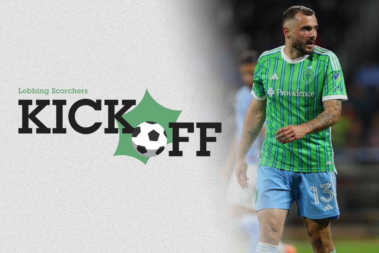 Lobbing Scorchers Kickoff: Can Sounders make an MLS Cup run?