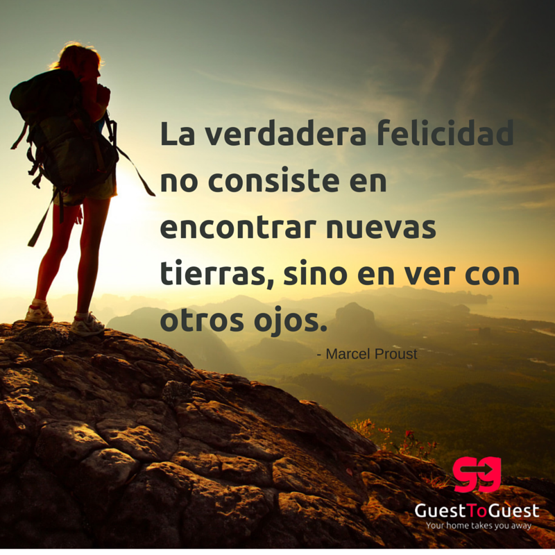 frases de viaje inspiradoras, la verdadera felicidad no consiste en encontrar nuevas tierras sino en ver con nuevos ojos