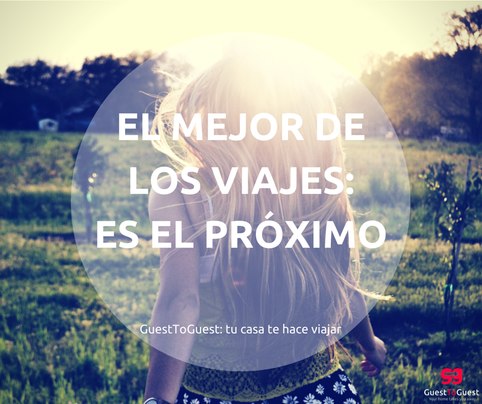 Frases de viaje inspiradoras, el mejor de los viajes es el próximo