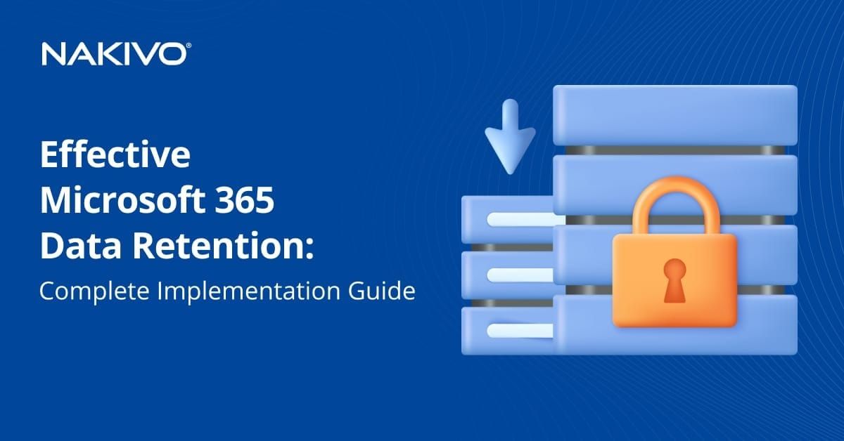 Microsoft 365 Data Retention: What It Does — and What It Doesn't