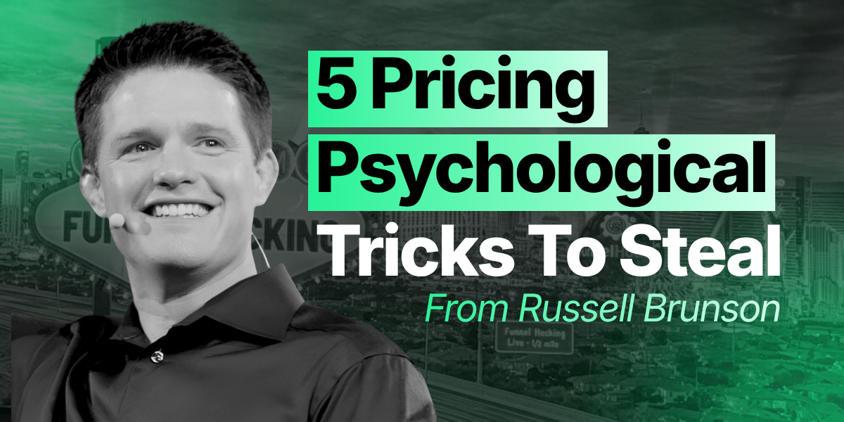 5 Pricing Psychological Tricks To Steal From Russell Brunson