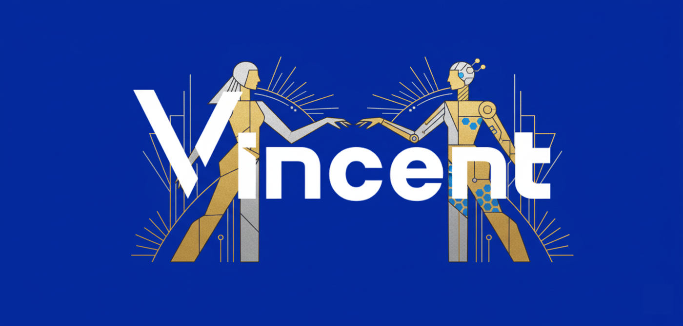 Vincent (Early Access) — Now Live! 🚀