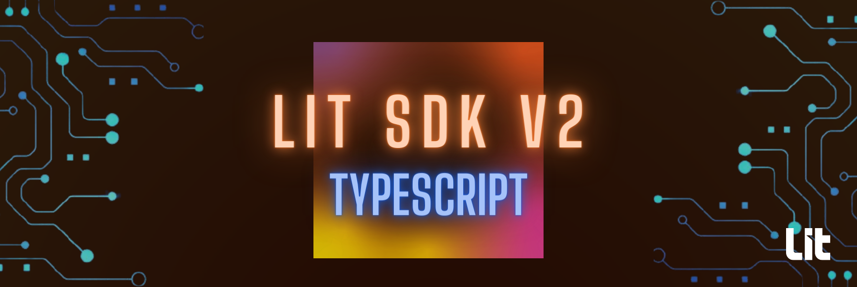 Lit SDK V2