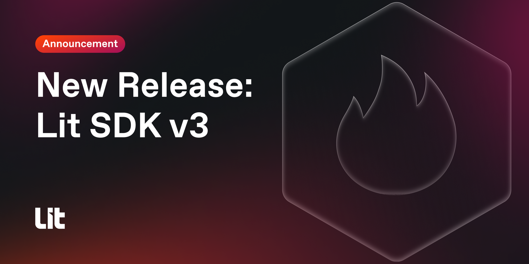 The Lit SDK v3 is Live
