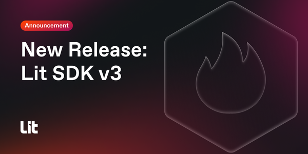 The Lit SDK v3 is Live