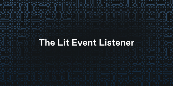 Introducing the Lit Protocol Event Listener