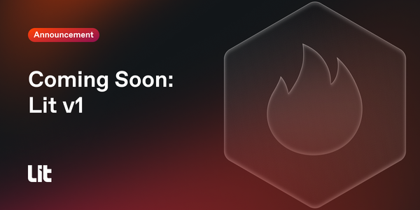The Path to Lit V1, Devnet Live