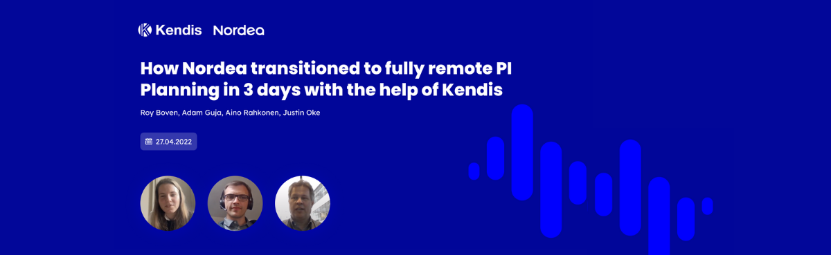 Nordea on their Transition to Remote PI Planning with Kendis