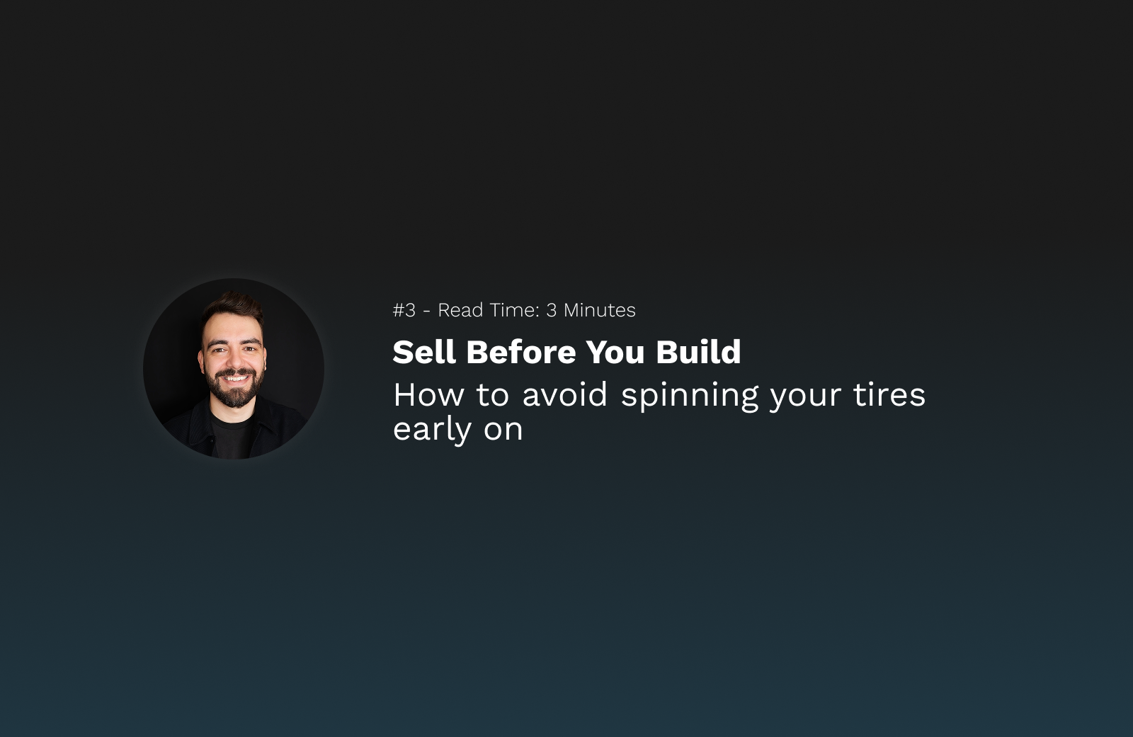 Sell Before You Build