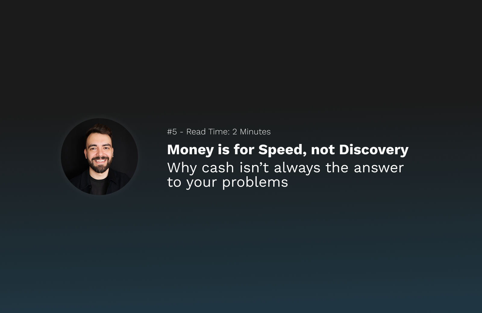 Money is for Speed, not Discovery
