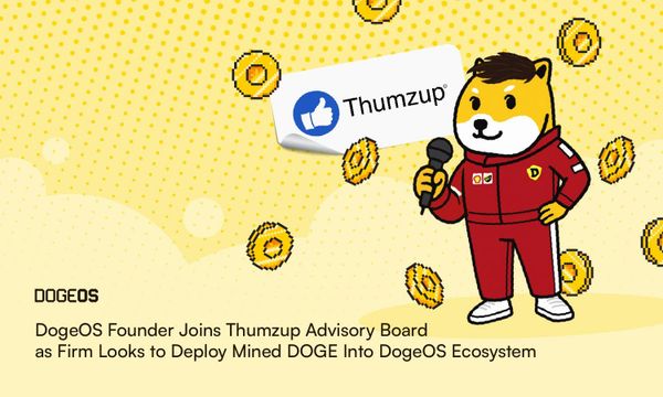 DogeOS Founder Joins Thumzup Advisory Board as Firm Looks to Deploy Mined DOGE Into DogeOS Ecosystem