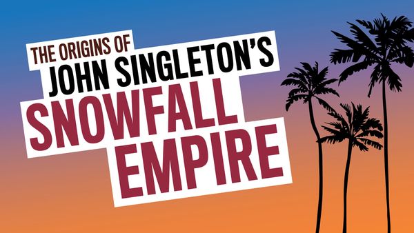 The Origins of John Singleton's Snowfall Empire