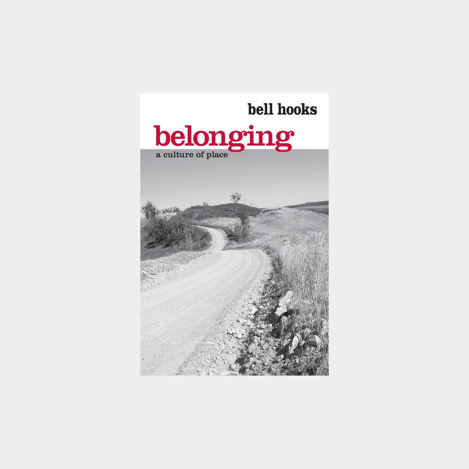 Belonging: A Culture of Place