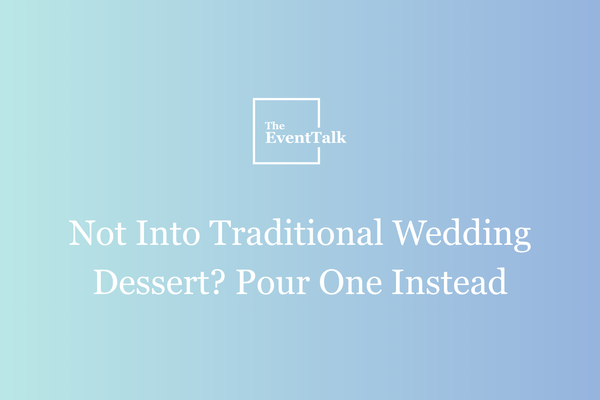 Not Into Traditional Wedding Dessert? Pour One Instead