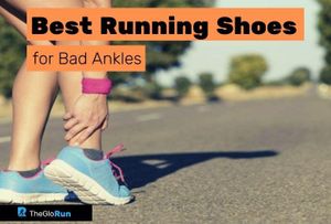 9 Best Running Shoes for Bad Ankles in 2022 with Buying Guide