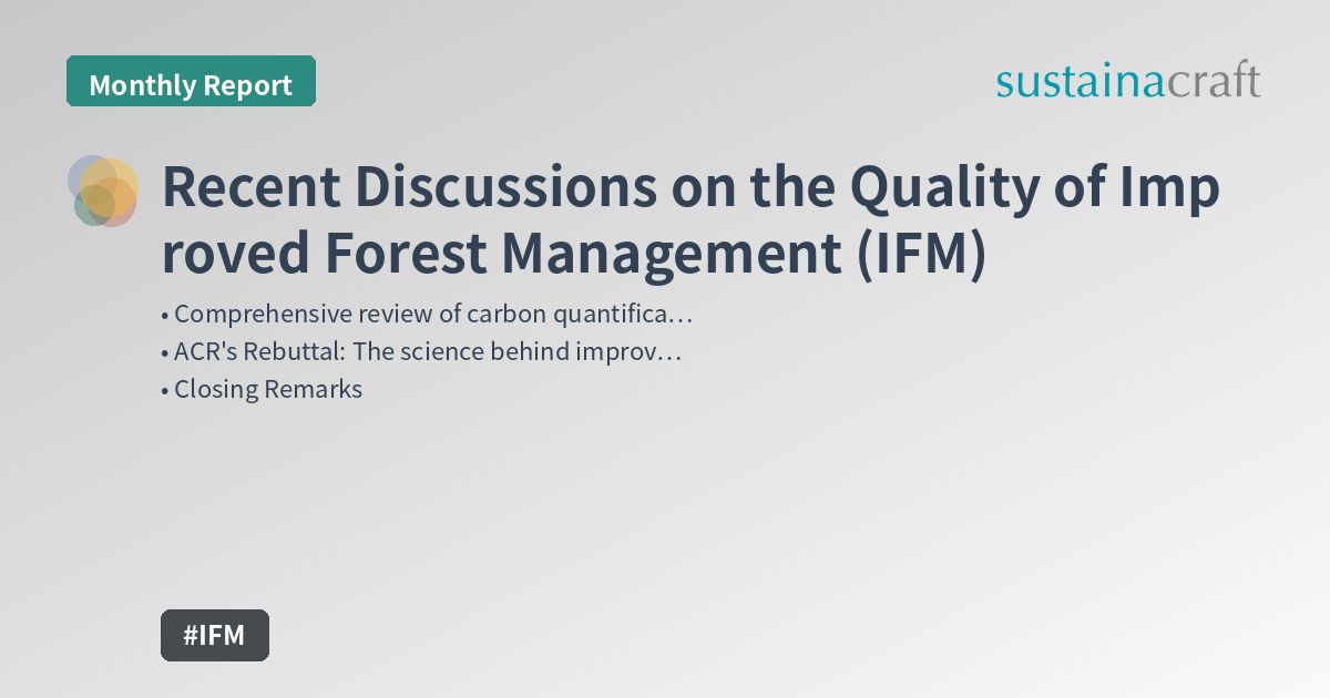 Recent Discussions on the Quality of Improved Forest Management (IFM)