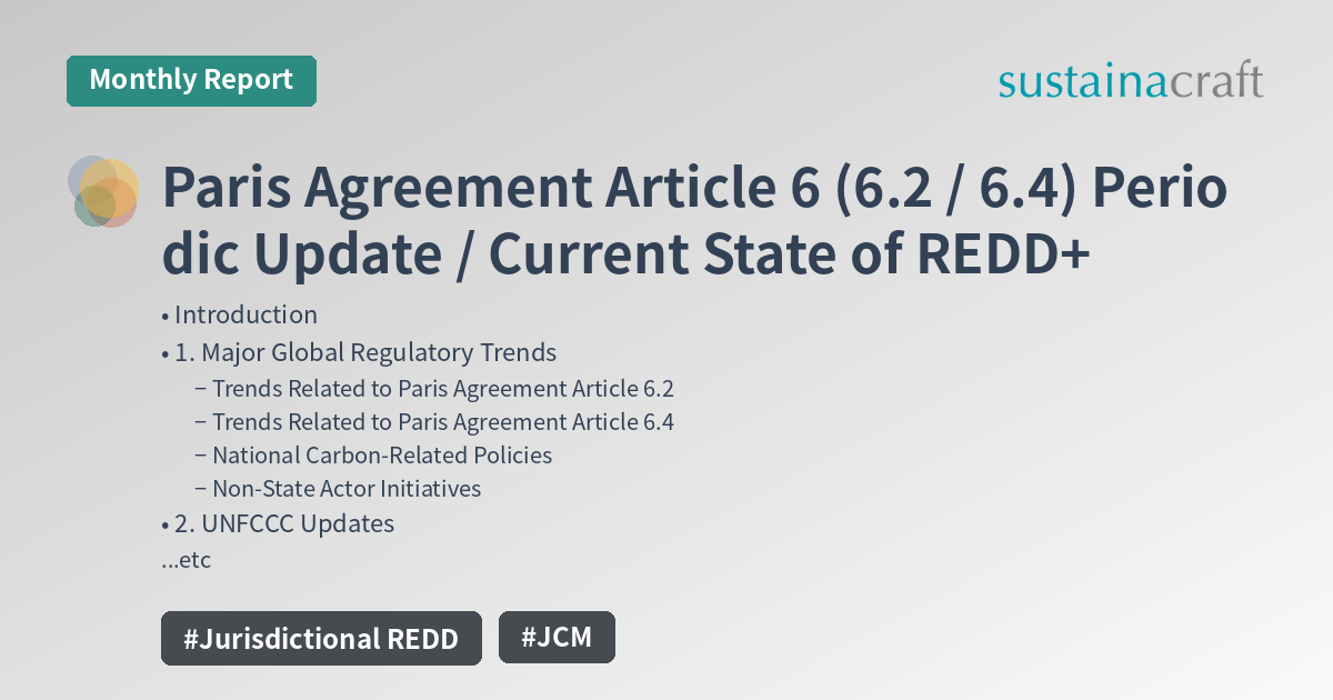 Paris Agreement Article 6 (6.2 / 6.4) Periodic Update / Current State of REDD+