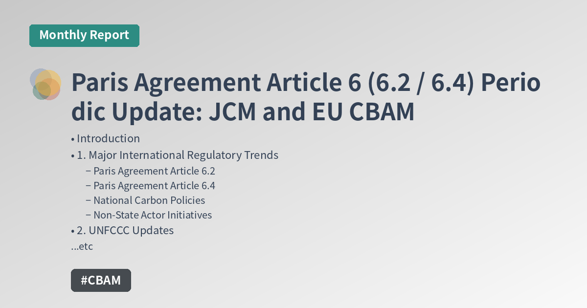 Paris Agreement Article 6 (6.2 / 6.4) Periodic Update: JCM and EU CBAM