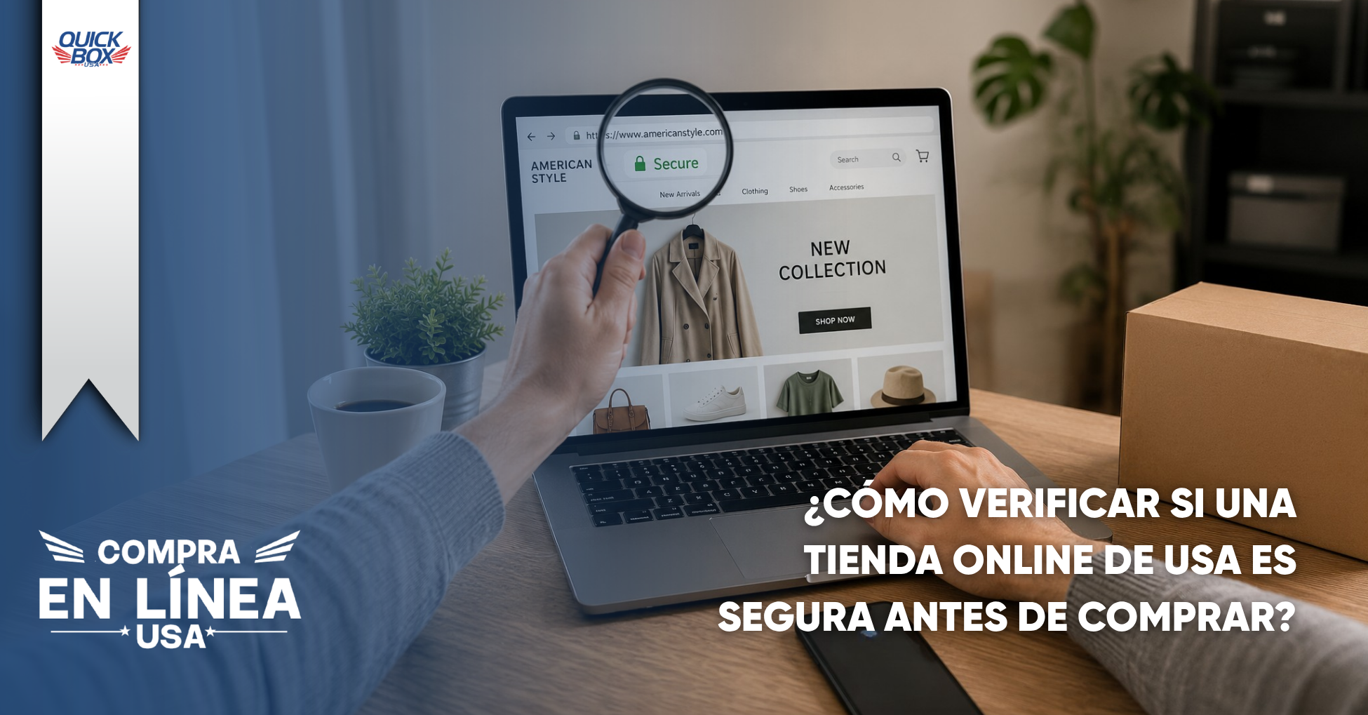 ¿Cómo verificar si una tienda online de USA es segura antes de comprar?