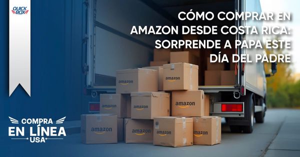 Cómo comprar en Amazon desde Costa Rica - Quick Box USA