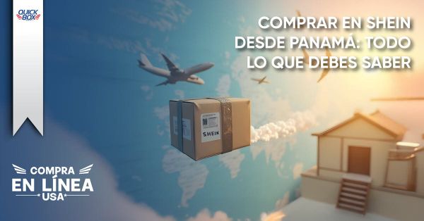 ¿Cómo comprar en Shein desde Panamá con Quick Box USA?