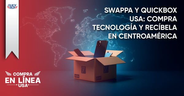 Swappa y Quick Box USA: compra tecnología y recíbela en Centroamérica