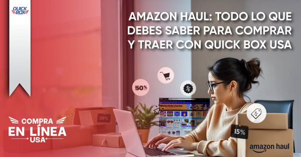 Todo lo que debes saber de Amazon Haul y Quick Box USA Panamá