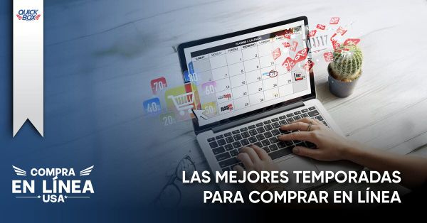 Cuáles son las mejores temporadas y fechas para comprar ofertas en línea