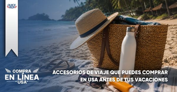 Accesorios de viaje que puedes comprar en USA antes de tus vacaciones