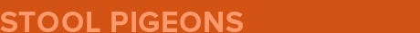 Type-stoolpigeons