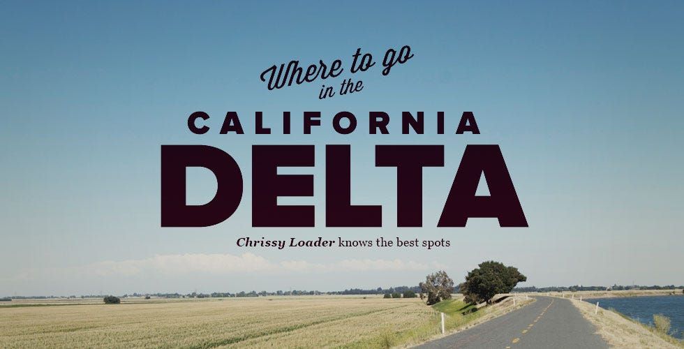 Where to Go in the California Delta