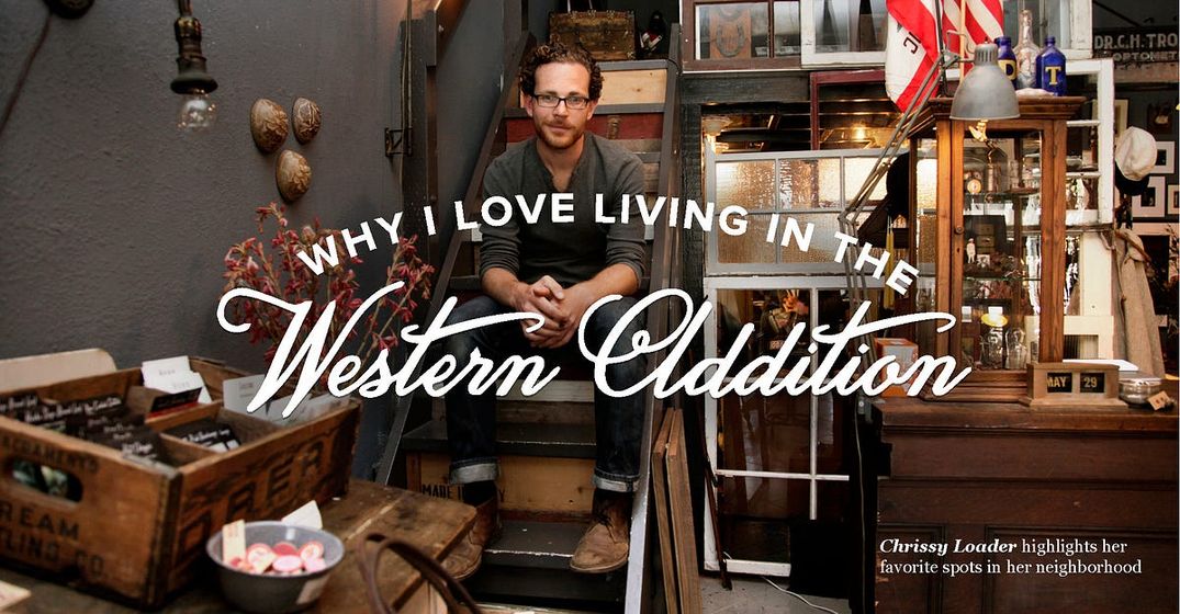 Why I Love Living in the Western Addition