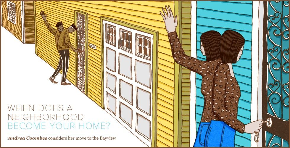 When Does a Neighborhood Become Your Home?