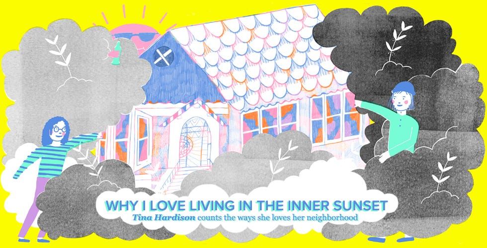 Why I Love Living in the Inner Sunset