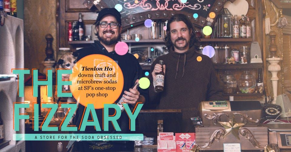 The Fizzary: A Store for the Soda Obsessed