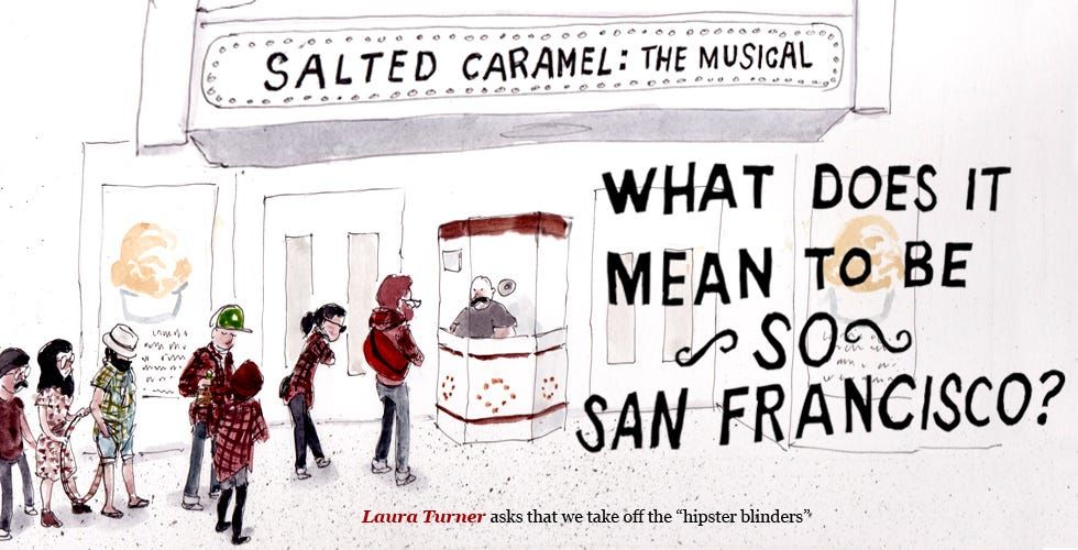 What Does It Mean to Be “So San Francisco”?