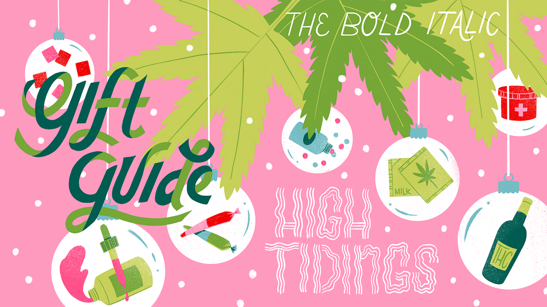 The Bold Italic’s Cannabis Gift Guide