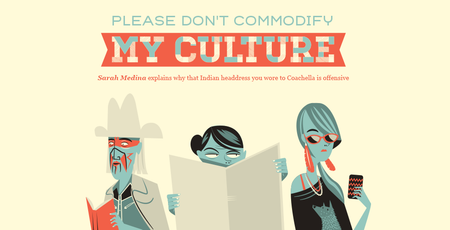 Image of: Please Don’t Commodify My Culture