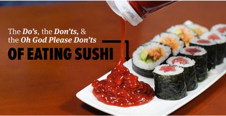 Image of: The Do’s, the Don’ts, and the Oh God, Please Don’ts of Eating Sushi