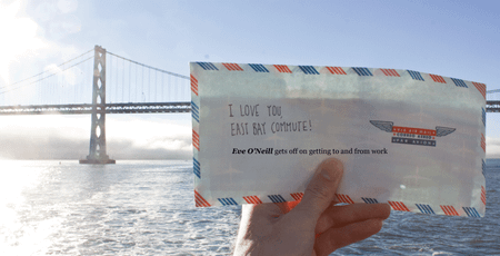 Image of: I Love You, East Bay Commute!