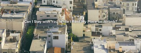 Image of: Hold Up, An Airbnb For Users of Airbnb?