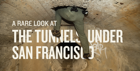 Image of: A Rare Look at the Tunnels Under San Francisco