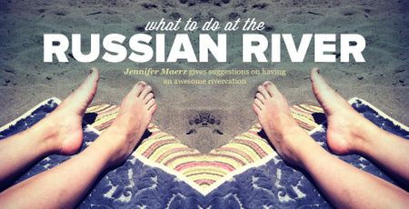 Image of: What to Do at the Russian River