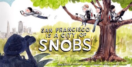 Image of: San Francisco Is a City of Snobs