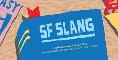 Image of: SF Slang