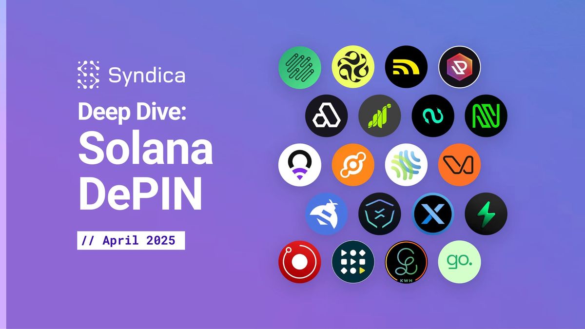 Deep Dive: Solana DePIN - April 2025
