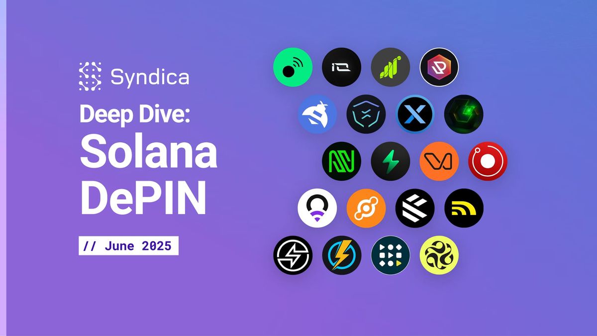 Deep Dive: Solana DePIN - June 2025