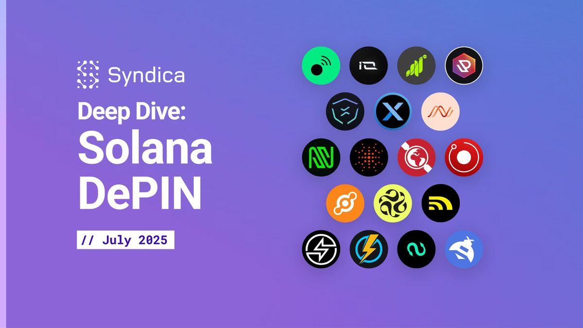 Deep Dive: Solana  DePIN - July 2025